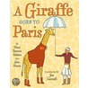 A Giraffe Goes To Paris door Mary Taverner Holmes