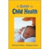A Guide To Child Health