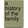 A History Of The Family door André Burguière