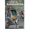 A History of Bangladesh door Willem Van Schendel