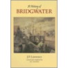 A History of Bridgwater door J.C. Lawrence