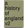 A History of England V2 door Leopold Von Ranke