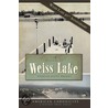 A History of Weiss Lake door Douglas Scott Wright