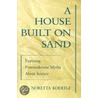 A House Built On Sand P by Noretta Koertge