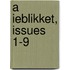 A Ieblikket, Issues 1-9