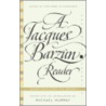 A Jacques Barzun Reader door Michael Murray