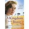 A Kingdom For The Brave door Tamara McKinley