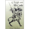 A Knight and His Castle door R. Ewart Oakeshott