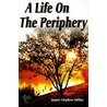 A Life On The Periphery door James Stephen Milloy