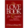 A Love Book For Couples by E. Michael Lillibridge