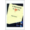 A Manuscript To Die For by Patric Quinn