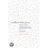 A Million Little Pieces door James N. Frey