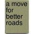 A Move For Better Roads