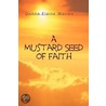 A Mustard Seed Of Faith door Donna Elaine Warren