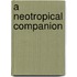 A Neotropical Companion