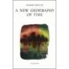 A New Geography of Time by Robert Viscusi