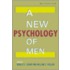A New Psychology of Men