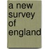 A New Survey Of England
