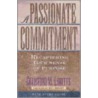 A Passionate Commitment by Crawford W. Lorritts