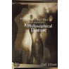A Philosophical Disease by Carl Elliott