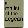 A Realist Of The Aegean door Herodas
