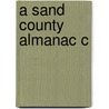 A Sand County Almanac C by Aldo Leopold