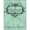 A Susceptible Gentleman door Carola Dunn