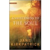 A Sweetness to the Soul door Jane Kirkpatrick