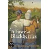 A Taste of Blackberries door Mike Wimmer