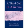 A Third Cell In America by Richard D. Ondo