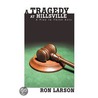 A Tragedy At Hillsville door Ron Larson