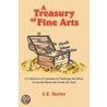 A Treasury Of Fine Arts by C.E. Taylor