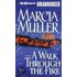 A Walk Through the Fire