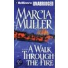 A Walk Through the Fire door Marcia Muller