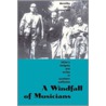 A Windfall Of Musicians door Dorothy Lamb Crawford