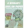 A Woman's Soul On Paper door Cassandra George Sturges
