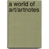 A World of Art/Artnotes