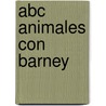 Abc Animales Con Barney door Mark S. Bernthal