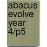 Abacus Evolve Year 4/P5 door Ruth Merttens
