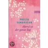 Abend ist der ganze Tag door Preeta Samarasan