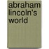 Abraham Lincoln's World