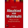 Abschied von Multikulti door Stefan Luft