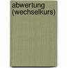 Abwertung (Wechselkurs) door Miriam T. Timpledon