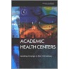 Academic Health Centers door Professor National Academy of Sciences