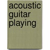 Acoustic Guitar Playing by Tony Skinner