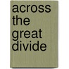 Across the Great Divide by Zhen Chen