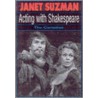 Acting With Shakespeare door Janet Suzman