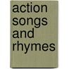 Action Songs And Rhymes door Melanie Roan