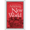 Adapting to a New World by James J. Horn