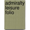 Admiralty Leisure Folio door Onbekend